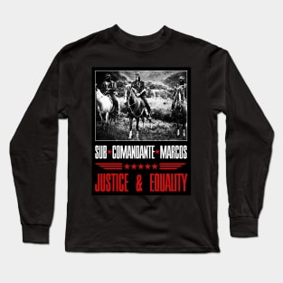 Subcomandante Marcos - Justice & Equality Long Sleeve T-Shirt